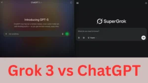 Grok 3 vs ChatGPT: कौन है बेहतर – Real-Time सर्च या डिटेल्ड एनालिसिस?