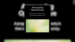 OpenAI Grove: AI Entrepreneurs के लिए नया लॉन्चपैड – पाँच हफ्ते Mentorship, मॉडल एक्सेस और नेटवर्किंग