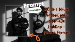 Black & White Portrait Prompt – Emotional & Stylish Photography Guide