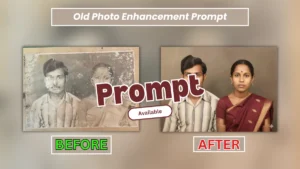 Photo Editing Prompt – Old Picture को Modern & Aesthetic Look में बदलें