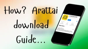 Arattai Made in India Messenger Download: कैसे फोन पे सेट करें