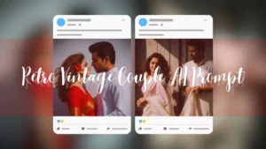 Retro Vintage Couple AI Prompt – Off-White Saree & 90s Cinematic Romance