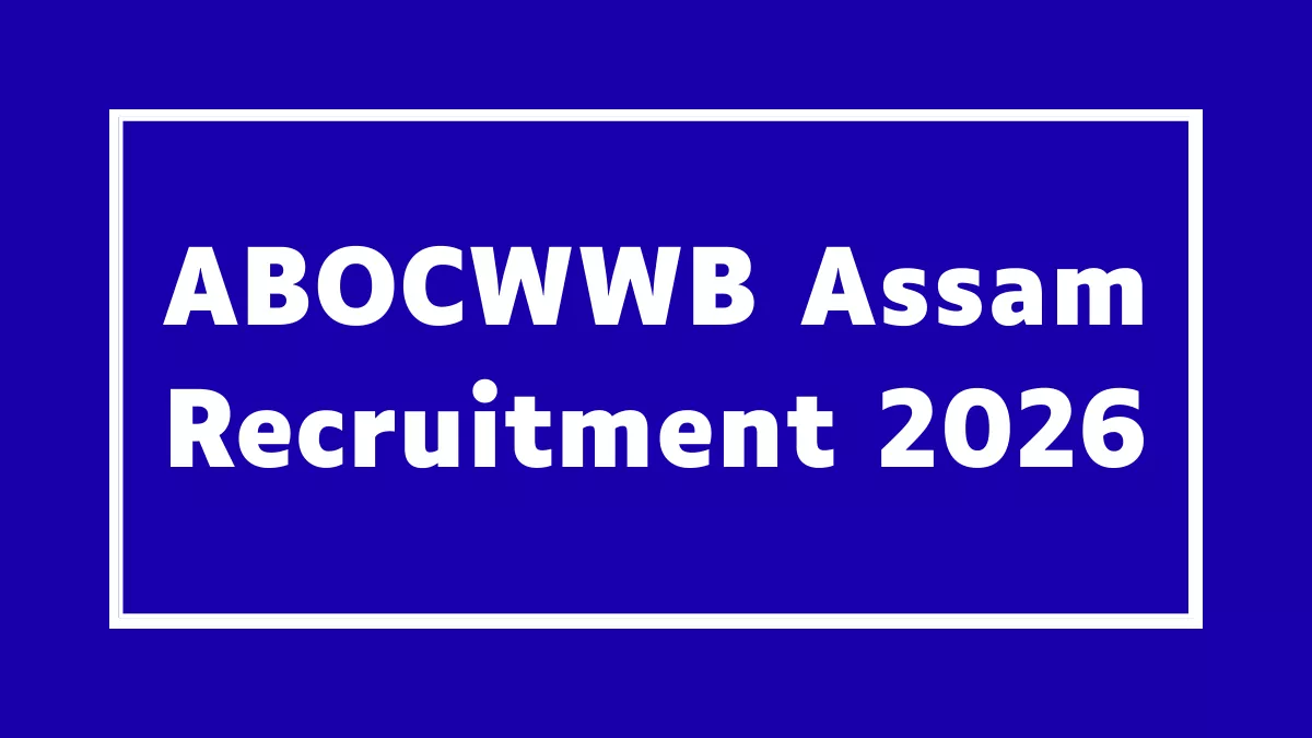 ABOCWWB Assam Recruitment 2026
