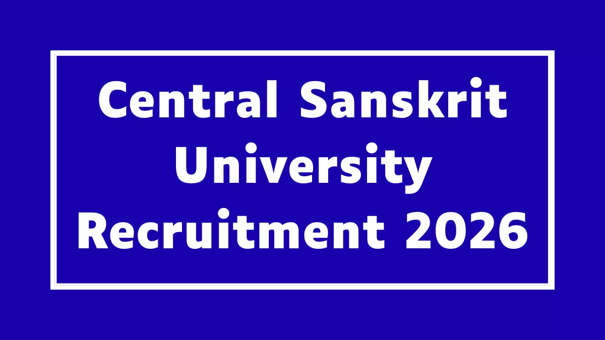 Central Sanskrit University Recruitment 2026