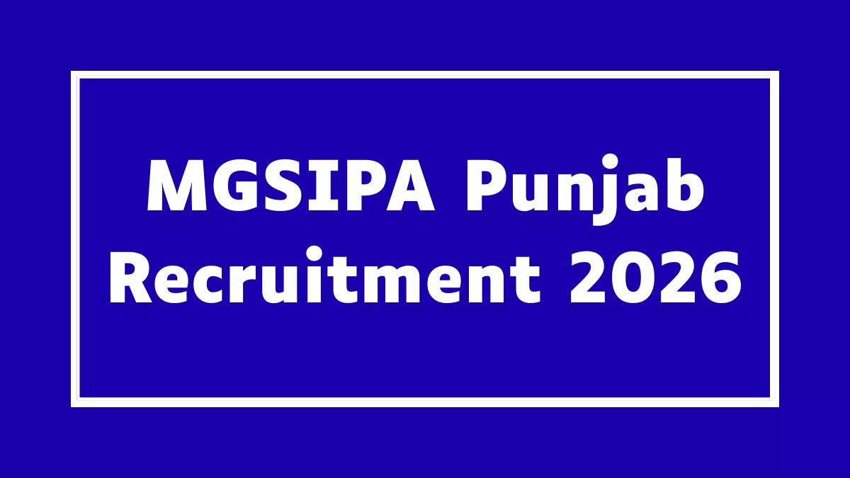 MGSIPA Punjab Recruitment 2026