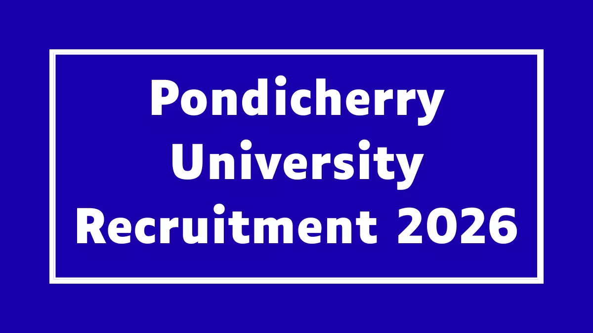 Pondicherry University Recruitment 2026