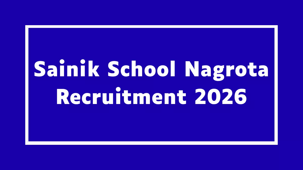 Sainik School Nagrota Recruitment 2026